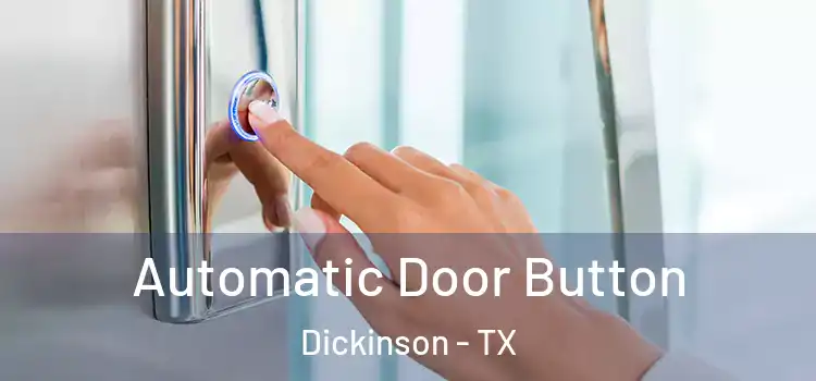 Automatic Door Button Dickinson - TX