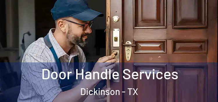 Door Handle Services Dickinson - TX
