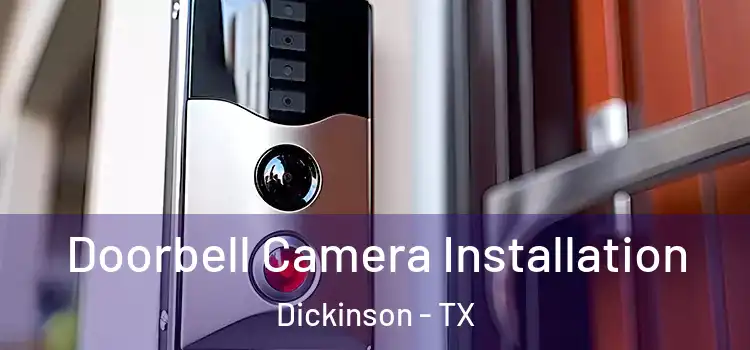  Doorbell Camera Installation Dickinson - TX