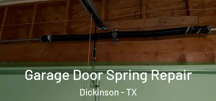  Garage Door Spring Repair Dickinson - TX