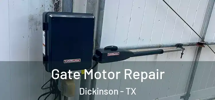 Gate Motor Repair Dickinson - TX
