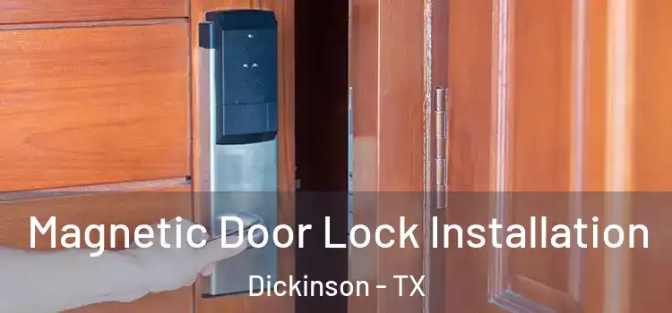  Magnetic Door Lock Installation Dickinson - TX