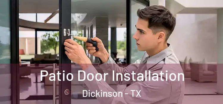 Patio Door Installation Dickinson - TX
