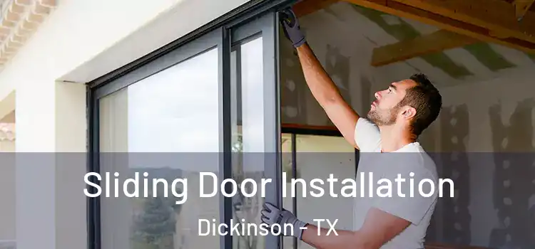 Sliding Door Installation Dickinson - TX