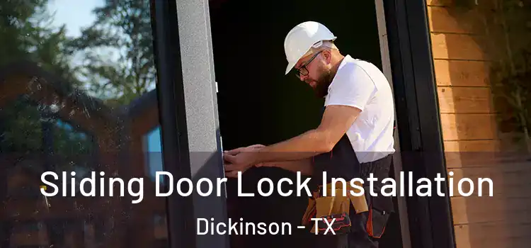 Sliding Door Lock Installation Dickinson - TX