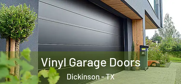 Vinyl Garage Doors Dickinson - TX